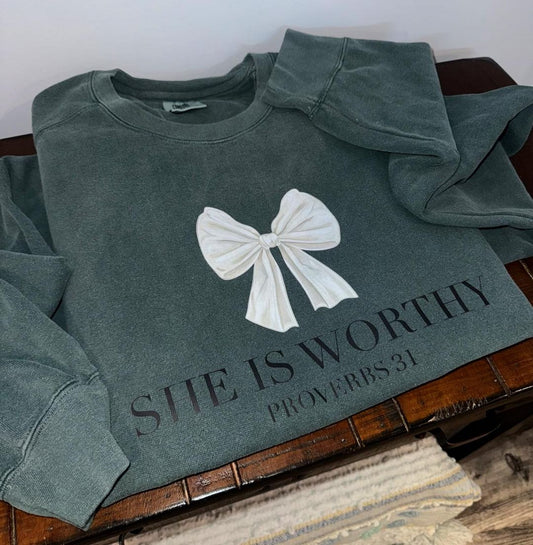 She is worthy Sweatshirt